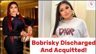 Bobrisky discharged and acquitted, no evidence for jail