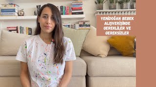 Neler Gerekli Neler Gereksiz | Yenidoğan Alışverişi