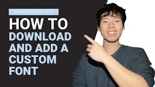 How to Download and Add a Custom Font in Squarespace