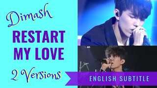 [Eng Sub] Dimash Kudaibergen "Restart My Love" English Subtitle 2 Versions ~ TV & 6.18 Show