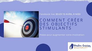 Comment formuler des objectifs stimulants