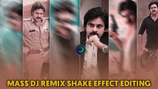 ALIGHTMOTION MASS DJ REMIX VIDEO EDITING || PAWAN KALYAN SHAKE EFFECT VIDEO EDITING || PRADEEPRASH