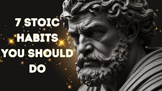 7 Stoic Habits You Should Do