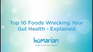 Top 10 Foods Wrecking Your Gut Health - Explained