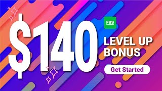 NHẬN NGAY 140 USD -  Khi Đăng kí Chương Trình "Thưởng Tăng Cấp" Của FBS #bonus #fbs #140usd