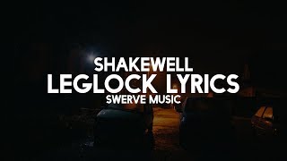 Shakewell - Leglock (Lyrics / Lyric Video)