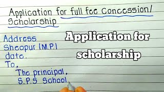 Application for full fee concession / scholarship //Application to the principal in English