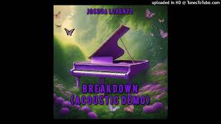 Joshua Lorenzo - Breakdown - Acoustic Demo - (Mariah Carey Cover)