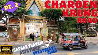 Bangkok's Cheapest Massages & Much More - Charoen Krung Road Pt 2🇹🇭 4K