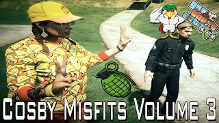 GTA 5💊Cosby Misfits🐔Volume 3