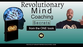 Revolutionary Mind Coaching- Secrets of the ONE book