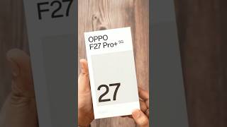 OPPO F27 Pro+ 5G (Dusk Pink) Unboxing & First Look #viral #shorts