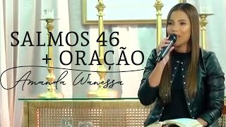 Salmos 46 + Oração  - Amanda Wanessa (Live Voz e Piano)