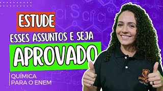 Os principais Assuntos de QUÍMICA no ENEM