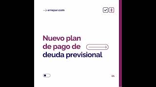 Nuevo plan de pago de deuda previsional