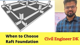 When to choose Raft foundation?? || Raft foundation explained.