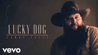 Larry Fleet - Lucky Dog (Official Audio)