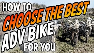 How To Choose The Best Adventure Motorcycle For You