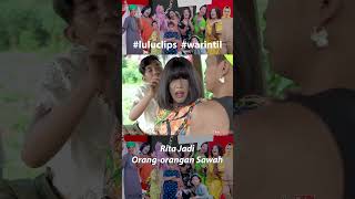 Semua Takut Sama Rita | LuLu Clips #warintilshorts