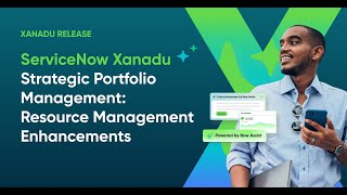 ServiceNow Xanadu - Strategic Portfolio Management: Resource Management Enhancements