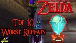 Zelda - Top 10 Worst Repeats