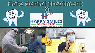 Safe Dental Treatment  @Happy Smiles Dental Hospital |  Dr Chandra Shekar Alladi | #safeDentistry