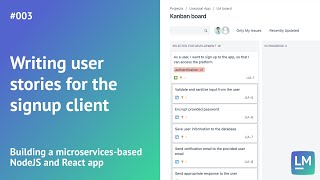 Writing user stories for the signup client: Building a microservices-based NodeJS and React app #003