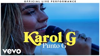 Karol G - "Punto G" Official Live Performance | Vevo