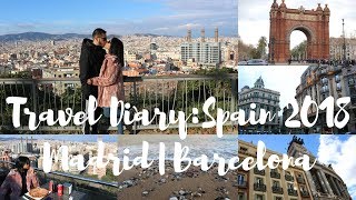 Spain Travel Diary: Madrid||Barcelona 2018|E D I T H