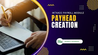 Payhead Creation - IntaAcc Payroll Module