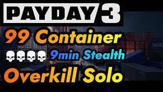 PAYDAY 3 - 99 Container Overkill Guide Solo Stealth