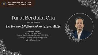 BERITA DUKA SOSIOLOGI (Dr. Wawan Edi Kuswandoro, S.Sos., M.Si.)