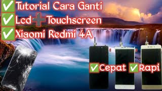 ‼️Tutorial Cara Ganti‼️Lcd➕Touchscreen Redmi 4A ✅Cepat ✅Mudah ✅Rapi