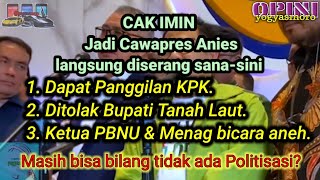 Cak Imin dipanggil KPK, ditolak Bupati Tanah Laut. Kalau tidak jadi Cawapres Anies mungkin diterima?