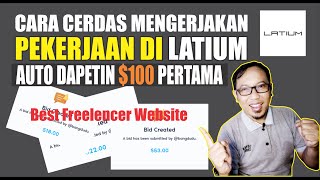 TIPS CEPAT MENDAPATKAN $100 PERTAMA MENJADI FREELENCER DI LATIUM