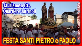 SS.  Apostoli Pietro e Paolo 2024, TAURIANOVA RC – by Toni Condello