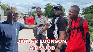 JPK . FR LUCKSON . ATIS JOB FÈ TOUT MOUN SEZI WÈ SAK PASE SOU FONTYÈ A WANAMENT LAN 🙆🏻‍♂️🙆🏻‍♂️