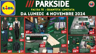 Volantino Lidl Parkside fai da te del 4 novembre  2024 #parkside #lidl #attrezzi 🟩⬜️🟥