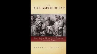 El otorgador de Paz - James L. Ferrell