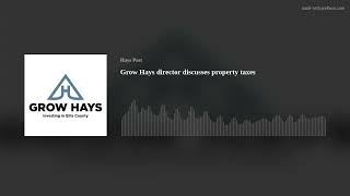 Grow Hays director discusses property taxes