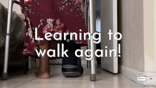 Week 2 of learning to walk again after injury