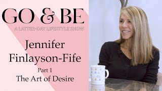 Strengthening Family Relationships Series - PART 1 - The Art of Desire