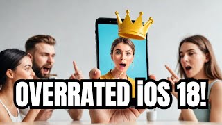 iOS 18 is OVERRATED!? 😤 #ios #ios18 #ios18features