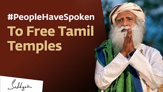 People have spoken to Free TamilNadu Temples | #Sadhguru | #FreeTNTemples