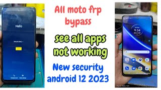 Moto g51 5g frp bypass, see all apps not working android 12, new security 2023 ||