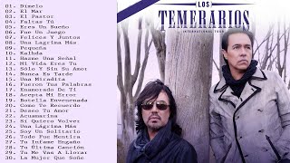 LOS TEMERARIOS Sus Éxitos Inolvidables - LOS TEMERARIOS Sus Mejores Románticas Canciones Mix