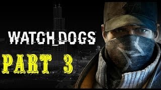 WATCH DOGS WALKTHROUGH (PART 3)