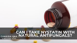 Dietitian Answers: Can I take Nystatin With Natural Antifungals?