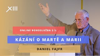 Daniel Fajfr - Kázání o Martě a Marii