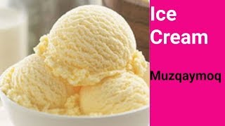 Muzqaymoq Tayyorlash 🍦 Мороженое 🍨 Homemade Ice-cream recipe